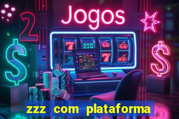 zzz com plataforma de jogos